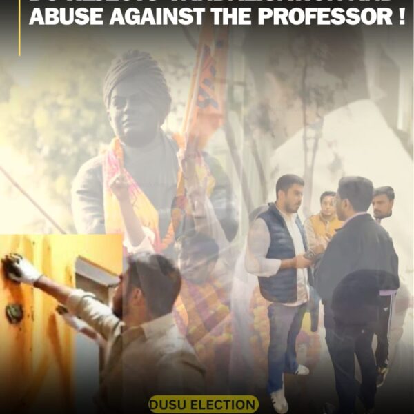 DUSU Election 2025: DU Rejects vandalisation and abuse against the professor!