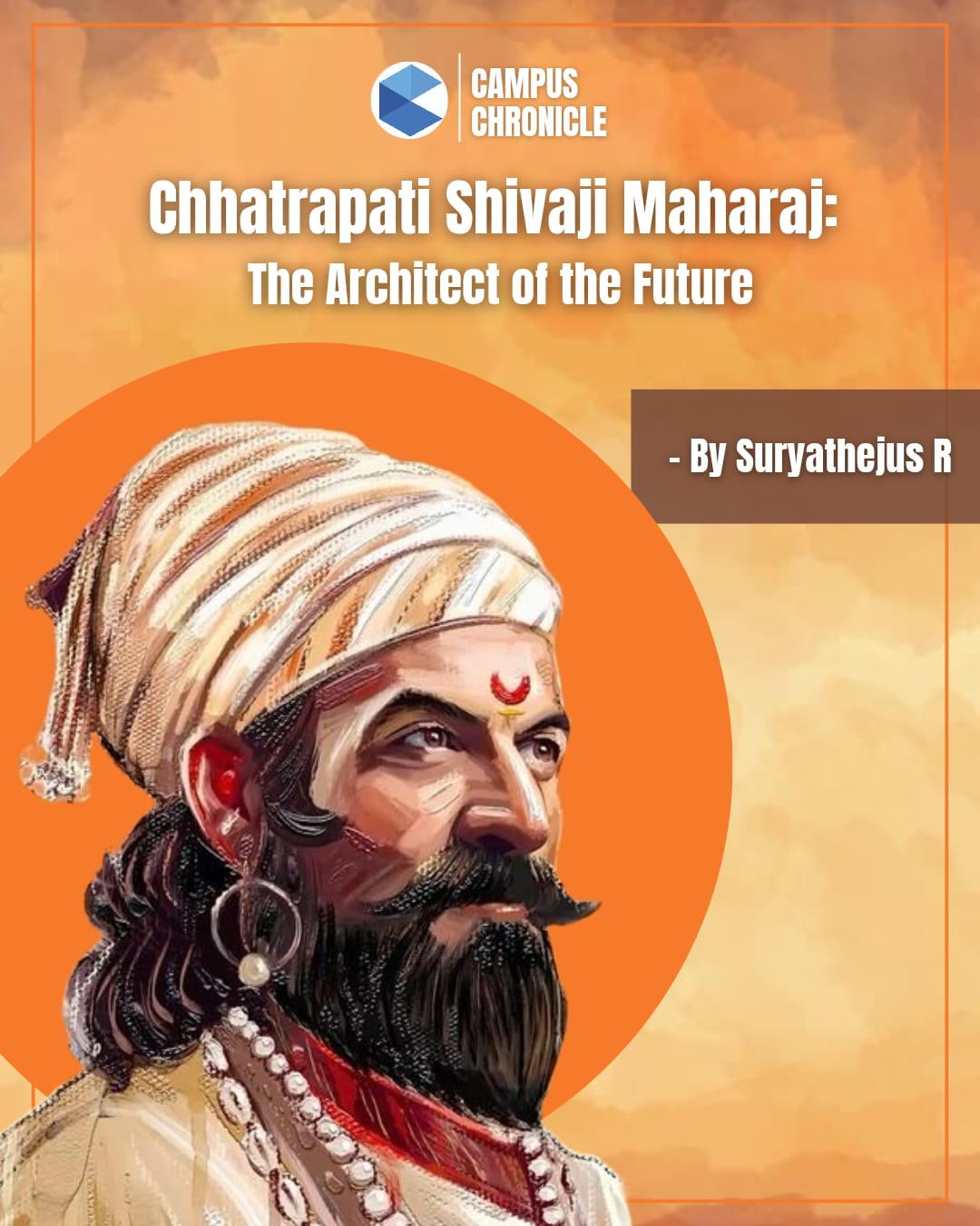 Chhatrapati Shivaji Maharaj: The Architect of the Future